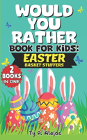 Would You Rather book for Kids