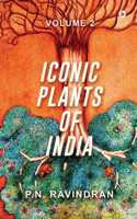 Iconic Plants of India: Volume 2