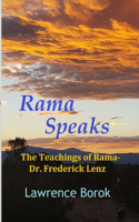 Rama Speaks: The Teachings of Rama-Dr. Frederick Lenz