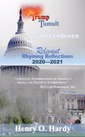 Trump, Tumult and Transcendence