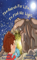 Search For Life... To Find His Light