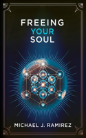 Freeing Your Soul