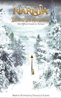 Beyond the Wardrobe: The Official Guide to Narnia