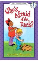 Who's Afraid of the Dark?