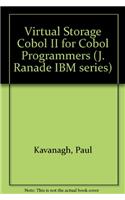 Virtual Storage Cobol II for Cobol Programmers (J. Ranade IBM series)