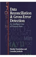Data Reconciliation & Gross Error Detection: An Intelligent Use of Process Data