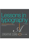 Lessons in Typography: Must-Know Typographic Principles Presented Through Lessons, Exercises, and Examples