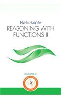(texas Customers Only) Mylab Math for Reasoning with Functions II -- Student Access Kit