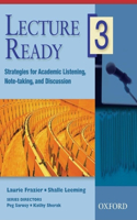 Lecture Ready 3: Student Book: Strategies for Academic Listening, Note-taking, and Discussion