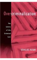 Overcriminalization