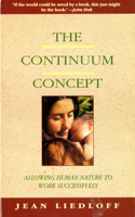 Continuum Concept: In Search of Happiness Lost