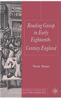 Reading Gossip in Early Eighteenth-Century England