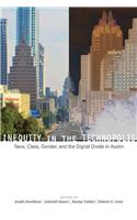 Inequity in the Technopolis: Race, Class, Gender, and the Digital Divide in Austin