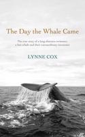 The Day the Whale Came
