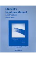 Student Solutions Manual, Multivariable, for Thomas' Calculus and Thomas' Calculus: Early Transcendentals
