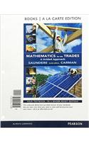 Mathematics for the Trades: A Guided Approach Books a la Carte Edition
