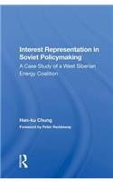 Interest Representation In Soviet Policymaking
