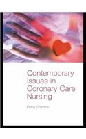 Contemporary Issues in Coronary Care Nursing