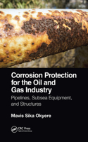 Corrosion Protection for the Oil and Gas Industry