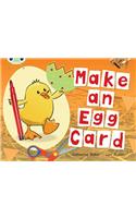 Bug Club Guided Non Fiction Reception Red C Make an Egg Card: (BUG CLUB)
