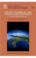 Neotectonism in the Indian Subcontinent
