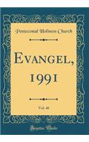 Evangel, 1991, Vol. 46 (Classic Reprint)