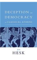 Deception and Democracy in Classical Athens: (English)