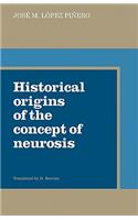 Historical Origins of the Concept of Neurosis