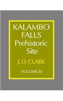 Kalambo Falls Prehistoric Site: Volume 3, the Earlier Cultures: Middle and Earlier Stone Age