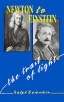 Newton to Einstein: The Trail of Light