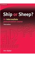 Ship or Sheep? Student's Book: An Intermediate Pronunciation Course(Tree or Three, Ship or Sheep)