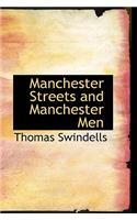 Manchester Streets and Manchester Men