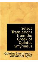 Select Translations from the Greek of Quintus Smyrn Us