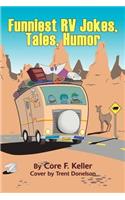 Funniest RV Jokes, Tales, Humor