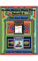 Martin Meza's Story Time Volume 5