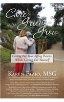 Care, Grieve, Grow