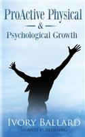 ProActive Physical & Psychological Growth