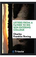 Letters from a Father to His Son Entering College
