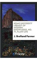 Home university library of modern knowledge, No. 71, Plant life