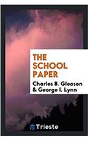 THE SCHOOL PAPER