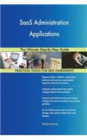 SaaS Administration Applications The Ultimate Step-By-Step Guide