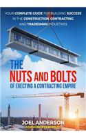 Nuts and Bolts of Erecting a Contracting Empire