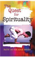 The Quest for Spirituality