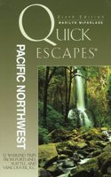 Quick Escapes Pacific Northwest