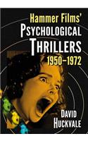 Hammer Films' Psychological Thrillers, 1950-1972