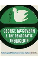 George McGovern and the Democratic Insurgents