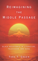 Reimagining the Middle Passage