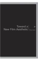 Toward a New Film Aesthetic