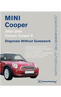 Mini Cooper Diagnosis Without Guesswork: 2002-2006: Cooper, Cooper S
