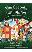 The Gospels Unplugged